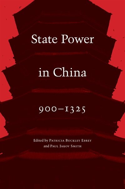 Front cover_State Power in China, 900-1325