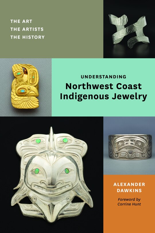 Front cover_Understanding Northwest Coast Indigenous Jewelry