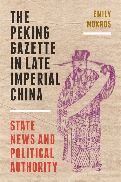 Front cover_The Peking Gazette in Late Imperial China