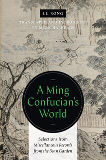 Couverture_A Ming Confucian?s World