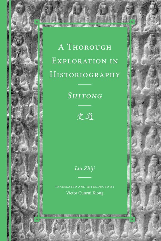 Front cover_A Thorough Exploration in Historiography / Shitong