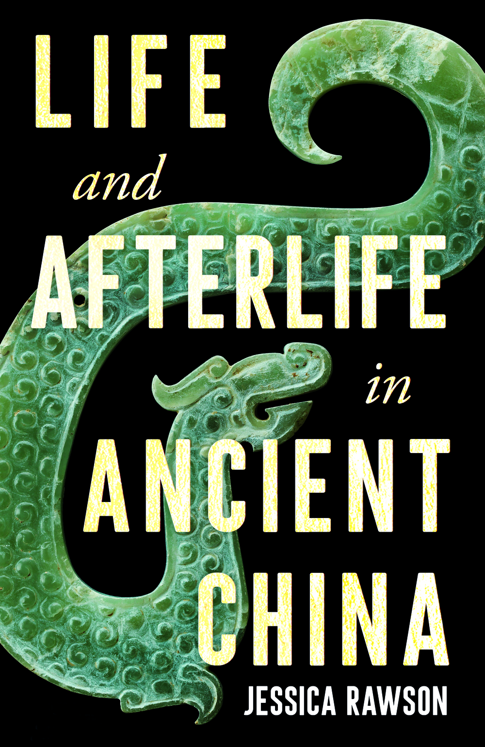 Front cover_Life and Afterlife in Ancient China