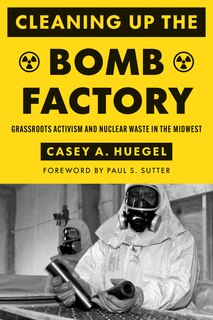 Front cover_Cleaning Up the Bomb Factory