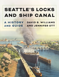 Front cover_Seattle's Locks and Ship Canal