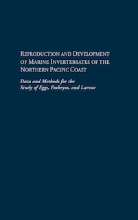 Couverture_Reproduction and Development of Marine Invertebrates of the Northern Pacific Coast