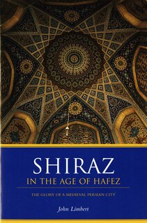 Front cover_Shiraz in the Age of Hafez