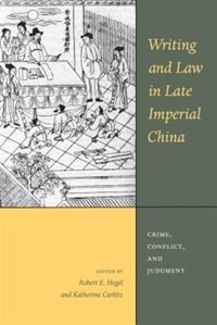 Front cover_Writing and Law in Late Imperial China