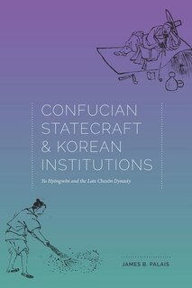 Couverture_Confucian Statecraft and Korean Institutions