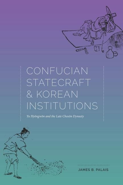 Couverture_Confucian Statecraft and Korean Institutions