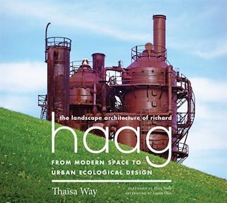Front cover_The Landscape Architecture of Richard Haag