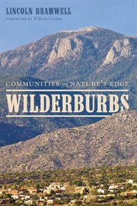 Wilderburbs: Communities on Nature's Edge