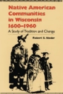 Front cover_Native American Communities in Wisconsin, 1600–1960