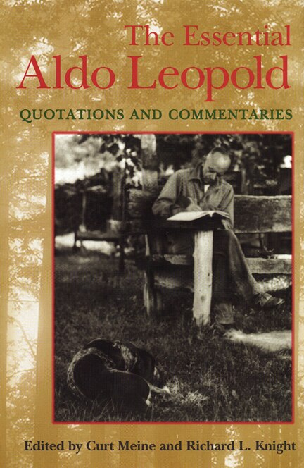 Front cover_The Essential Aldo Leopold