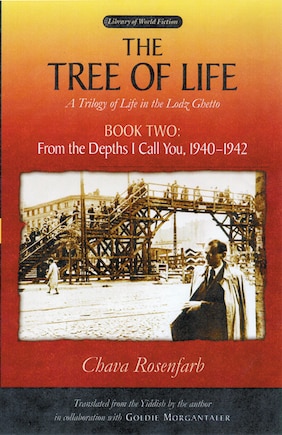 The Tree of Life, Book Two: From the Depths I Call You, 1940–1942