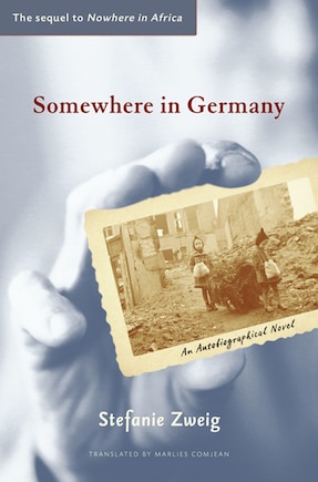 Somewhere In Germany: A Novel