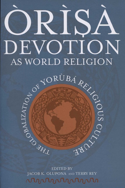 Front cover_Òrìsà Devotion As World Religion