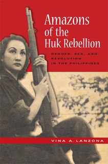 Front cover_Amazons of the Huk Rebellion