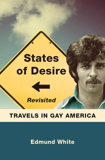 States Of Desire Revisited: Travels In Gay America