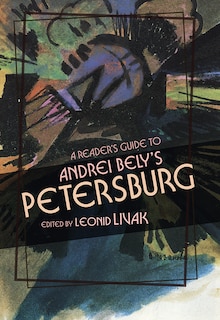Front cover_A Reader's Guide to Andrei Bely's Petersburg