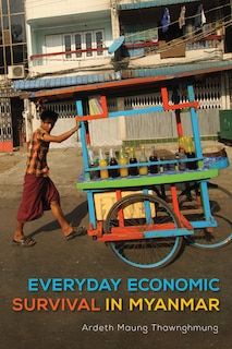 Front cover_Everyday Economic Survival In Myanmar