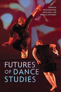 Front cover_Futures Of Dance Studies