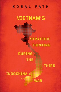Front cover_Vietnam's Strategic Thinking during the Third Indochina War