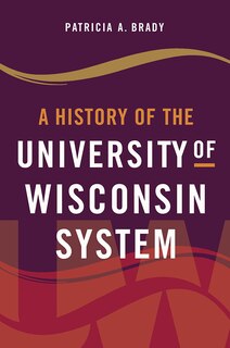 Couverture_A History of the University of Wisconsin System