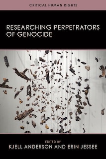 Front cover_Researching Perpetrators Of Genocide