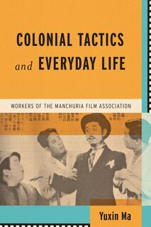Front cover_Colonial Tactics and Everyday Life
