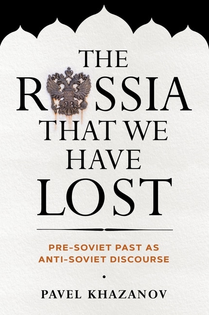 Couverture_The Russia That We Have Lost