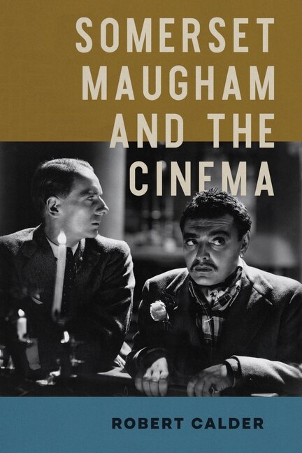 Front cover_Somerset Maugham and the Cinema