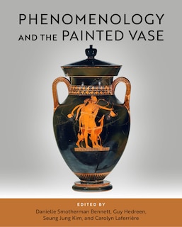 Front cover_Phenomenology and the Painted Vase