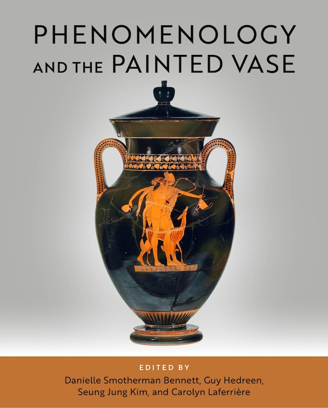 Front cover_Phenomenology and the Painted Vase