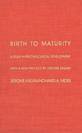 Birth to Maturity: A Study in Psychological Development