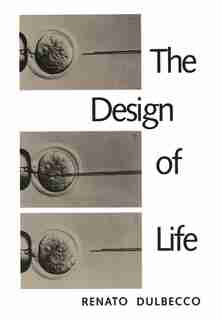 The Design of Life by Renato Dulbecco