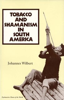 Front cover_Tobacco and Shamanism in South America