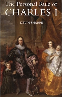 Front cover_The Personal Rule of Charles I