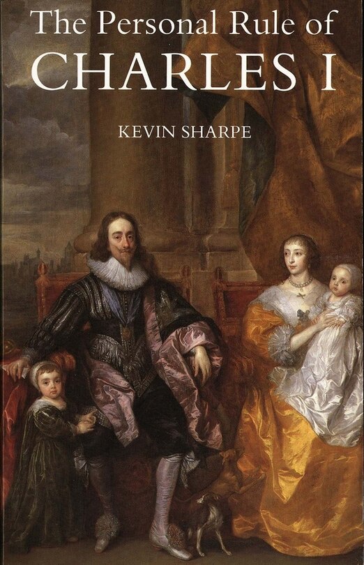 Front cover_The Personal Rule of Charles I