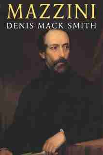 Mazzini by Denis Mack Smith