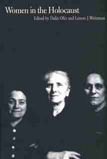 Women in the Holocaust by Dalia Ofer