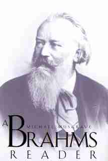 Brahms Reader by Michael Musgrave