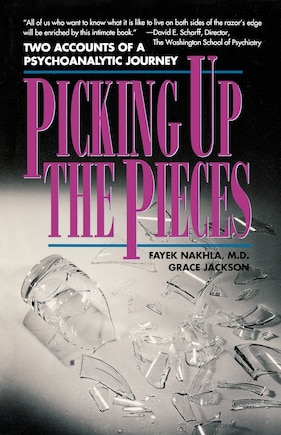 Picking Up the Pieces: Two Accounts of a Psychoanalytic Journey