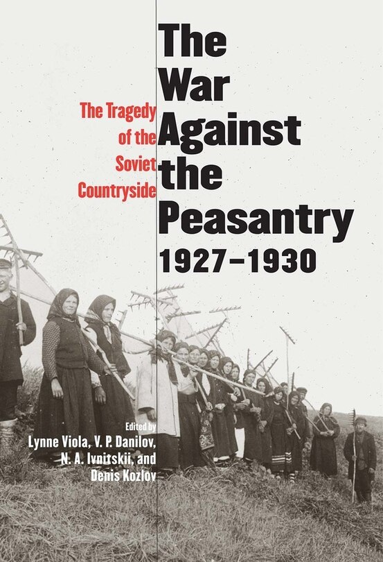 Front cover_The War Against the Peasantry, 1927-1930