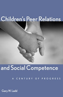 Front cover_Children’s Peer Relations and Social Competence