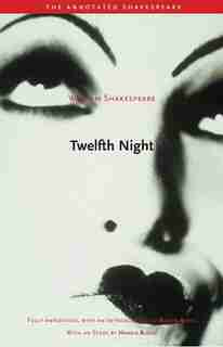 Twelfth Night: or, What You Will by William Shakespeare