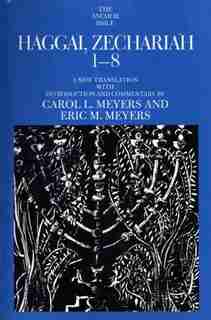 Haggai, Zechariah 1-8 by Carol L. Meyers