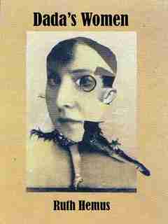 Dada's Women by Ruth Hemus