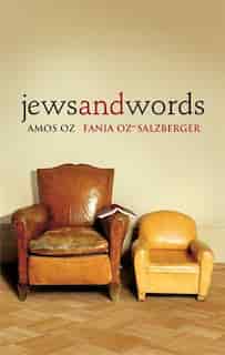 Jews And Words by Amos Oz