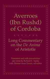 Long Commentary on the De Anima of Aristotle by AVERROES