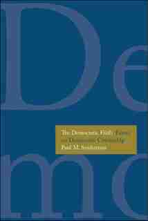 Democratic Faith: Essays on Democratic Citizenship by Paul M. Sniderman